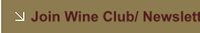 Join Wine Club/ Newsletter